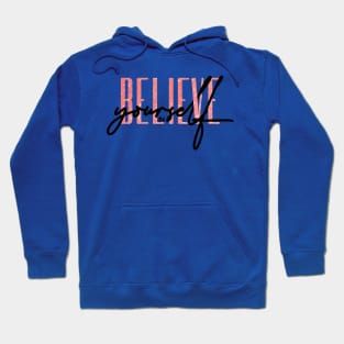 Believe in Yourself Hoodie